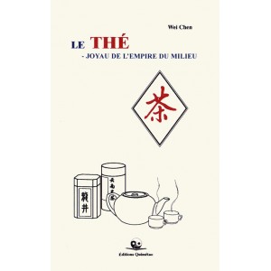 Le thé - Joyau de l’empire du milieu