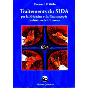 Le Traitement du SIDA par la médecine et la pharmacopée traditionnelles chinoises