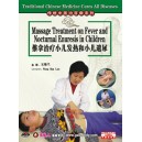 Traitement de la fièvre et de  l’énurésie  nocturne infantile par le massage traditionnel chinois