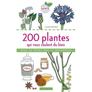 200 plantes qui vous veulent du bien